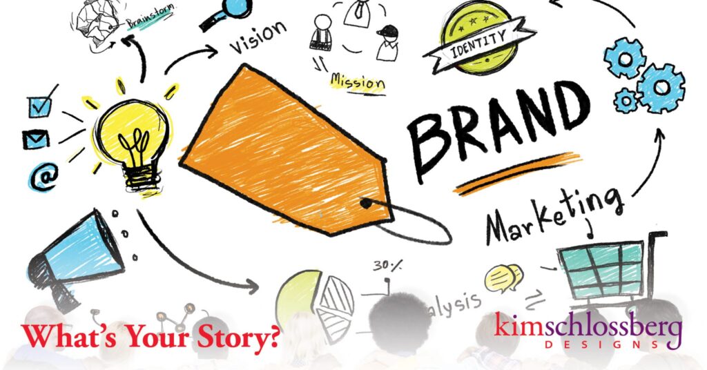 What's Your Story? by Kim Schlossberg Designs